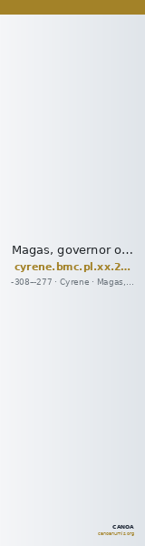 Magas, governor of Cyrene Cyrene BMC Cyrene (Magas) Period IV, pl. XX, 25-7 — CANOA