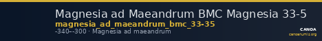 Magnesia ad Maeandrum BMC Magnesia 33-5 — CANOA