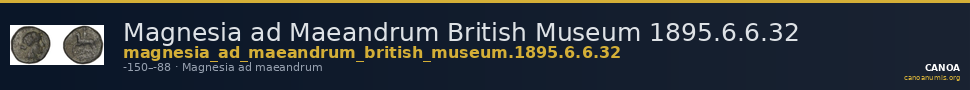 Magnesia ad Maeandrum British Museum 1895.6.6.32 — CANOA