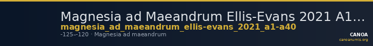 Magnesia ad Maeandrum Ellis-Evans 2021 A1-A40 — CANOA