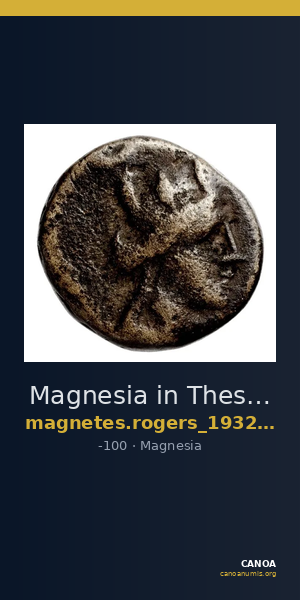 Magnesia in Thessaly Rogers 1932 328-9 — CANOA