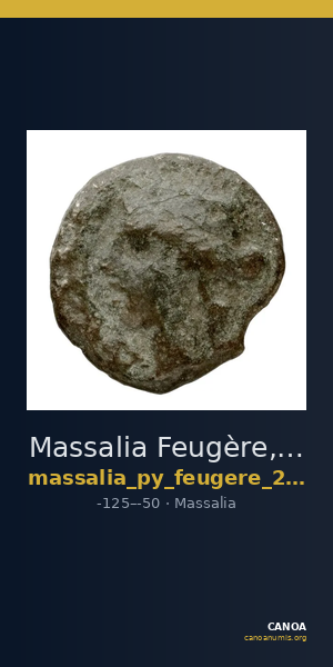 Massalia Feugère, Py 2011 MBM.33, PBM.50-68.PBM.97-8 — CANOA