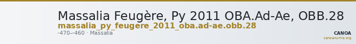 Massalia Feugère, Py 2011 OBA.Ad-Ae, OBB.28 — CANOA