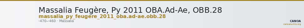 Massalia Feugère, Py 2011 OBA.Ad-Ae, OBB.28 — CANOA