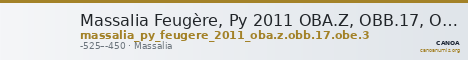 Massalia Feugère, Py 2011 OBA.Z, OBB.17, OBE.3 — CANOA