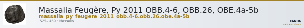 Massalia Feugère, Py 2011 OBB.4-6, OBB.26, OBE.4a-5b — CANOA