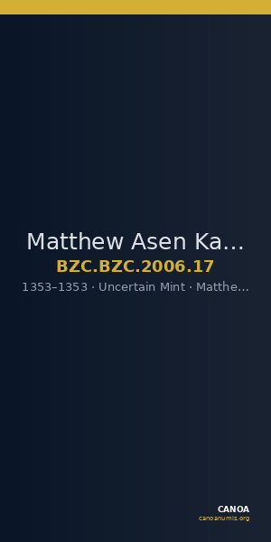 Matthew Asen Kantakouzenos — Half Basilikon (Uncertain Mint, 1353) — CANOA
