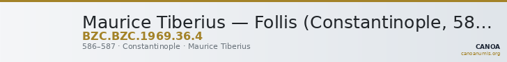 Maurice Tiberius — Follis (Constantinople, 586–587) — CANOA