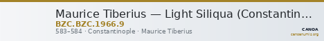 Maurice Tiberius — Light Siliqua (Constantinople, 583–584) — CANOA