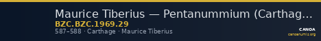 Maurice Tiberius — Pentanummium (Carthage, 587–588) — CANOA