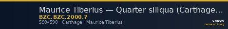 Maurice Tiberius — Quarter siliqua (Carthage, 590) — CANOA