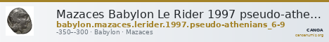 Mazaces Babylon Le Rider 1997 pseudo-atheniens 6-9 — CANOA