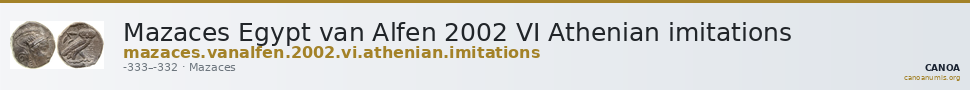 Mazaces Egypt van Alfen 2002 VI Athenian imitations — CANOA