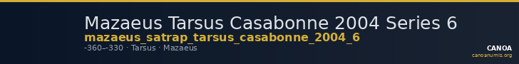 Mazaeus Tarsus Casabonne 2004 Series 6 — CANOA