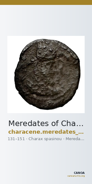 Meredates of Characene Charax Spasinou BMC Characene pl. 47, 7-15 — CANOA