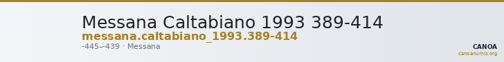 Messana Caltabiano 1993 389-414 — CANOA
