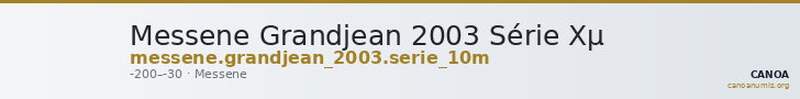 Messene Grandjean 2003 Série Xµ — CANOA