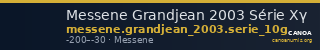 Messene Grandjean 2003 Série Xγ — CANOA