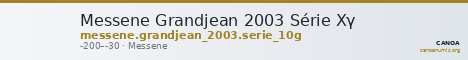 Messene Grandjean 2003 Série Xγ — CANOA