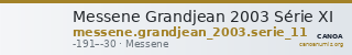 Messene Grandjean 2003 Série XI — CANOA