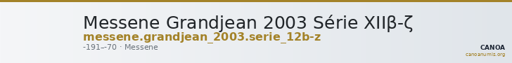Messene Grandjean 2003 Série XIIβ-ζ — CANOA