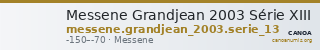 Messene Grandjean 2003 Série XIII — CANOA