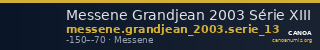 Messene Grandjean 2003 Série XIII — CANOA