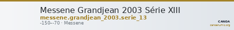 Messene Grandjean 2003 Série XIII — CANOA