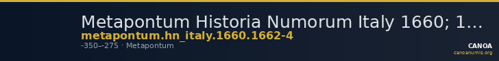 Metapontum Historia Numorum Italy 1660; 1662-4 — CANOA