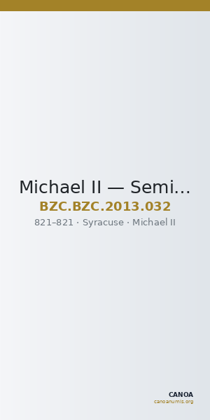 Michael II — Semissis (Syracuse, 821) — CANOA