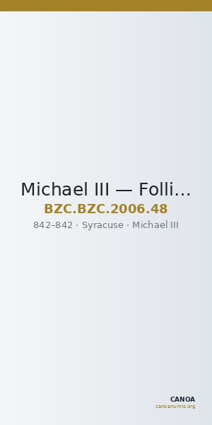 Michael III — Follis (Syracuse, 842) — CANOA