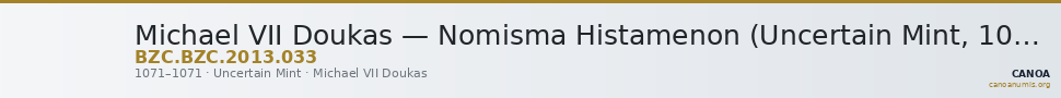 Michael VII Doukas — Nomisma Histamenon (Uncertain Mint, 1071) — CANOA