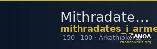 Mithradates I of Sophene Arkathiokerta Kovacs 2016 28 — CANOA
