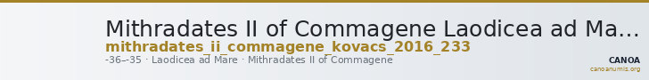 Mithradates II of Commagene Laodicea ad Mare Kovacs 2016 233 — CANOA