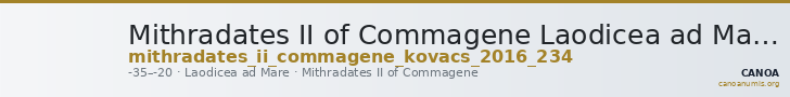 Mithradates II of Commagene Laodicea ad Mare Kovacs 2016 234 — CANOA