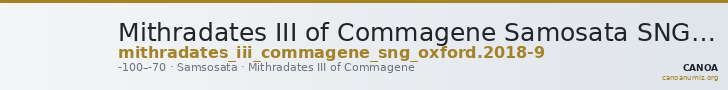 Mithradates III of Commagene Samosata SNG Oxford 2018-2019 — CANOA