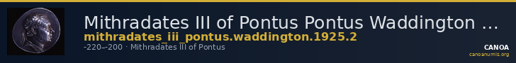 Mithradates III of Pontus Pontus Waddington 1925 2 — CANOA