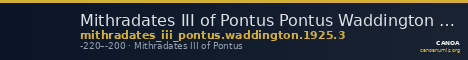 Mithradates III of Pontus Pontus Waddington 1925 3 — CANOA