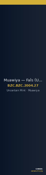 Muawiya — Fals (Uncertain Mint) — CANOA