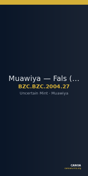 Muawiya — Fals (Uncertain Mint) — CANOA