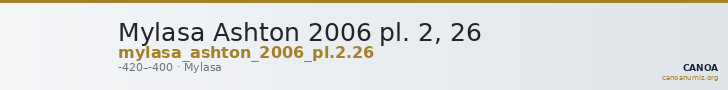 Mylasa Ashton 2006 pl. 2, 26 — CANOA