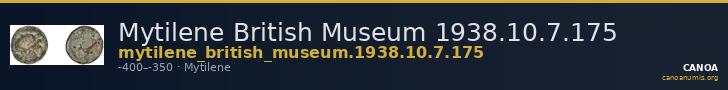 Mytilene British Museum 1938.10.7.175 — CANOA