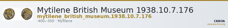 Mytilene British Museum 1938.10.7.176 — CANOA