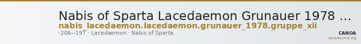 Nabis of Sparta Lacedaemon Grunauer 1978 gruppe_XII — CANOA