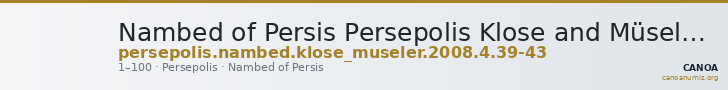 Nambed of Persis Persepolis Klose and Müseler 2008 4/39-43 — CANOA