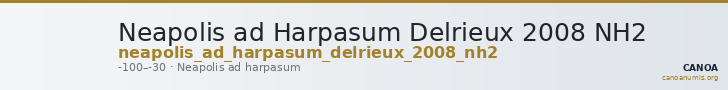 Neapolis ad Harpasum Delrieux 2008 NH2 — CANOA