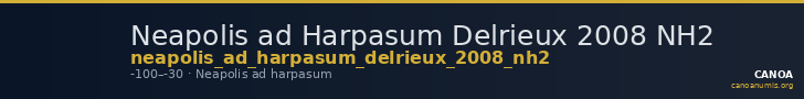 Neapolis ad Harpasum Delrieux 2008 NH2 — CANOA