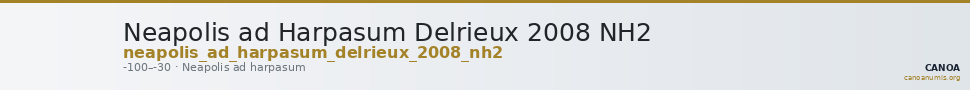 Neapolis ad Harpasum Delrieux 2008 NH2 — CANOA