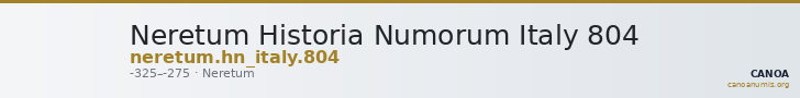 Neretum Historia Numorum Italy 804 — CANOA
