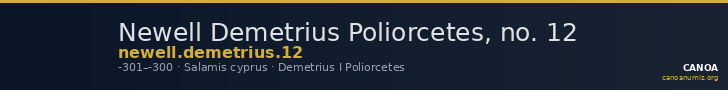 Newell Demetrius Poliorcetes, no. 12 — CANOA